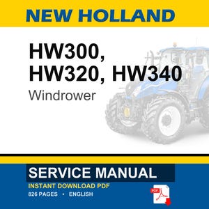 Pu&ograve; includere: Un manuale di assistenza per le andanatrici New Holland HW300, HW320 e HW340. La copertina del documento riporta il testo NEW HOLLAND, i numeri di modello e la parola Windrower. &Egrave; raffigurato un trattore blu, con 826 pagine in inglese.