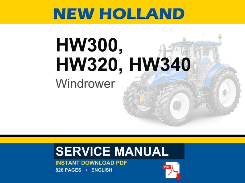 Pu&ograve; includere: Un manuale di assistenza per le andanatrici New Holland HW300, HW320 e HW340. La copertina del documento riporta il testo NEW HOLLAND, i numeri di modello e la parola Windrower. &Egrave; raffigurato un trattore blu, con 826 pagine in inglese.