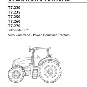 May include: An operator's manual for New Holland Agriculture T7.220, T7.235, T7.250, T7.260, and T7.270 Sidewinder II Auto Command and Power Command tractors. The cover features a black and white line drawing of a tractor, part number 84571736, dated January 2012.