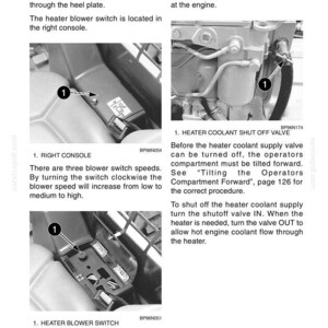 May include: Diagram of cab heater controls for early production machines. Includes images of the right console, heater coolant shut off valve, and heater blower switch. Text provides instructions for operation.