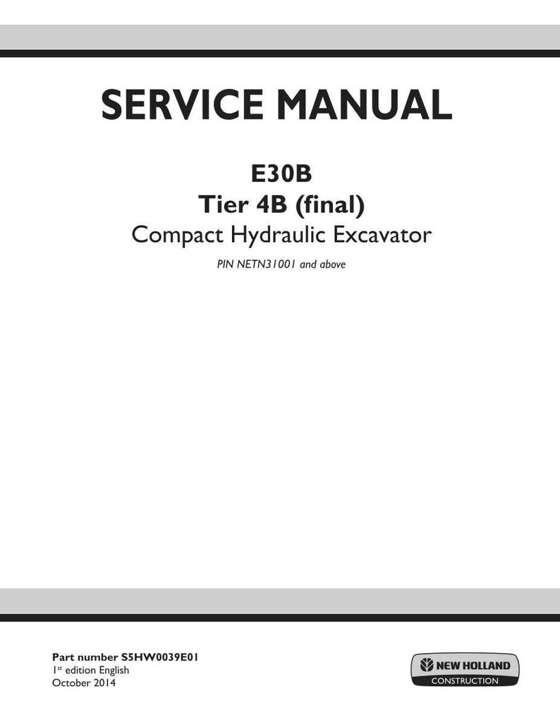 New Holland E30B Tier 4B (final) Compact Hydraulic Excavator Service Repair Workshop Manual | Instant PDF Download image 3