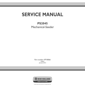 May include: A white service manual with the title "SERVICE MANUAL" in bold black letters. Below the title is "PS2045 Mechanical-Seeder". The bottom of the manual includes the text "Part number 47918066 English January 2015". The New Holland Agriculture logo is at the bottom.