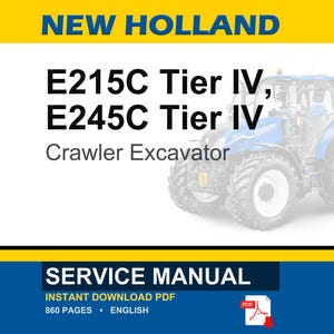 New Holland E215c, E245C Crawler Excavators Tier IV Service Repair Workshop Manual | Instant PDF Download image 1