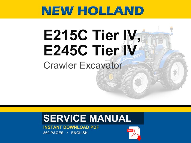 New Holland E215c, E245C Crawler Excavators Tier IV Service Repair Workshop Manual | Instant PDF Download image 1