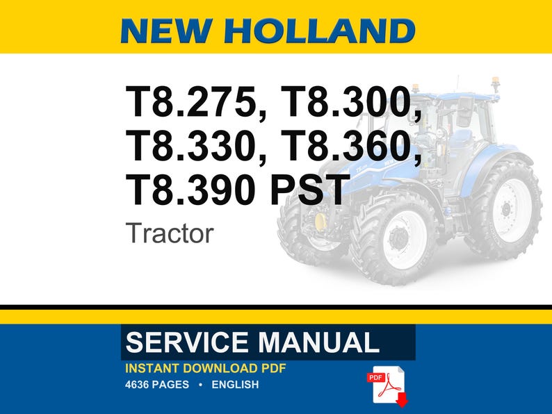 May include: A blue and white New Holland tractor is featured in this image. The text includes model numbers T8.275, T8.300, T8.330, T8.360, and T8.390 PST. The image also displays the words "Tractor" and "Service Manual".