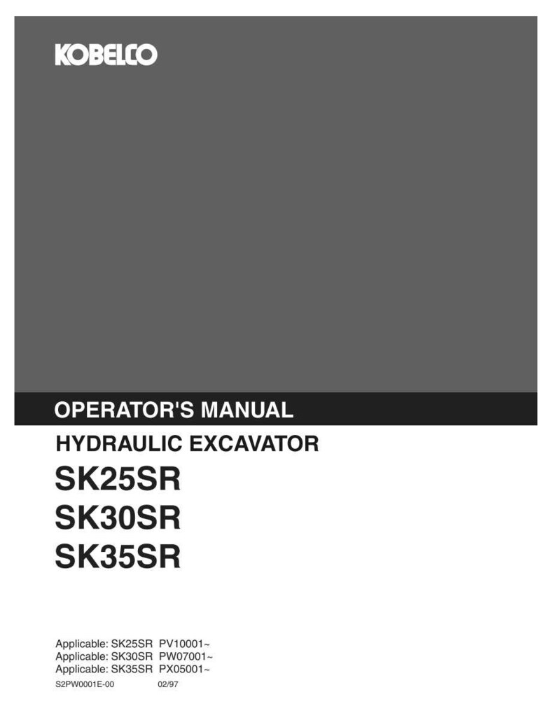 Peut inclure: Un manuel de l'op&eacute;rateur Kobelco pour les pelles hydrauliques mod&egrave;les SK25SR, SK30SR et SK35SR. La couverture est gris fonc&eacute; avec du texte blanc, incluant les plages de num&eacute;ros de s&eacute;rie et le code de document S2PW0001E-00 dat&eacute; du 02/97.