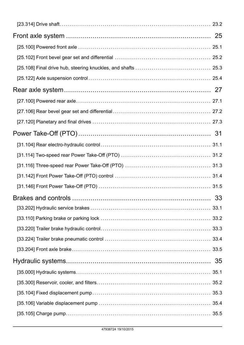 May include: A detailed technical document with a white background, listing various mechanical systems and components. Sections include front and rear axle systems, power take-off, brakes, controls, and hydraulic systems. The document is organized with numbered headings and subheadings.