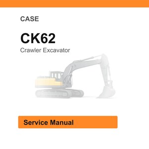 May include: White background with an orange header and footer. The text "CASE" is above the bold text "CK62" and "Crawler Excavator". Below is a faded image of a crawler excavator. The text "Service Manual" is in an orange rectangle.