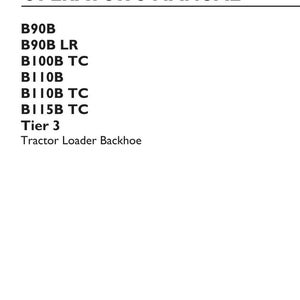 May include: An operator's manual for New Holland Construction tractor loader backhoe models B90B, B90B LR, B100B TC, B110B, B110B TC, and B115B TC Tier 3. The white cover features black text, part number 47826180, 1st edition English, January 2017.