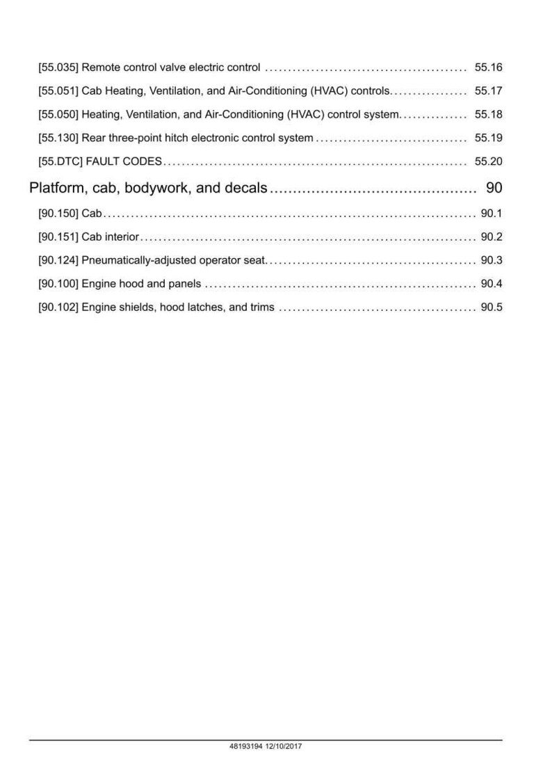 May include: A white document with black text detailing various vehicle components, including remote control valve, cab heating, and engine shields. The document is labeled with section numbers and titles, such as "Platform, cab, bodywork, and decals."