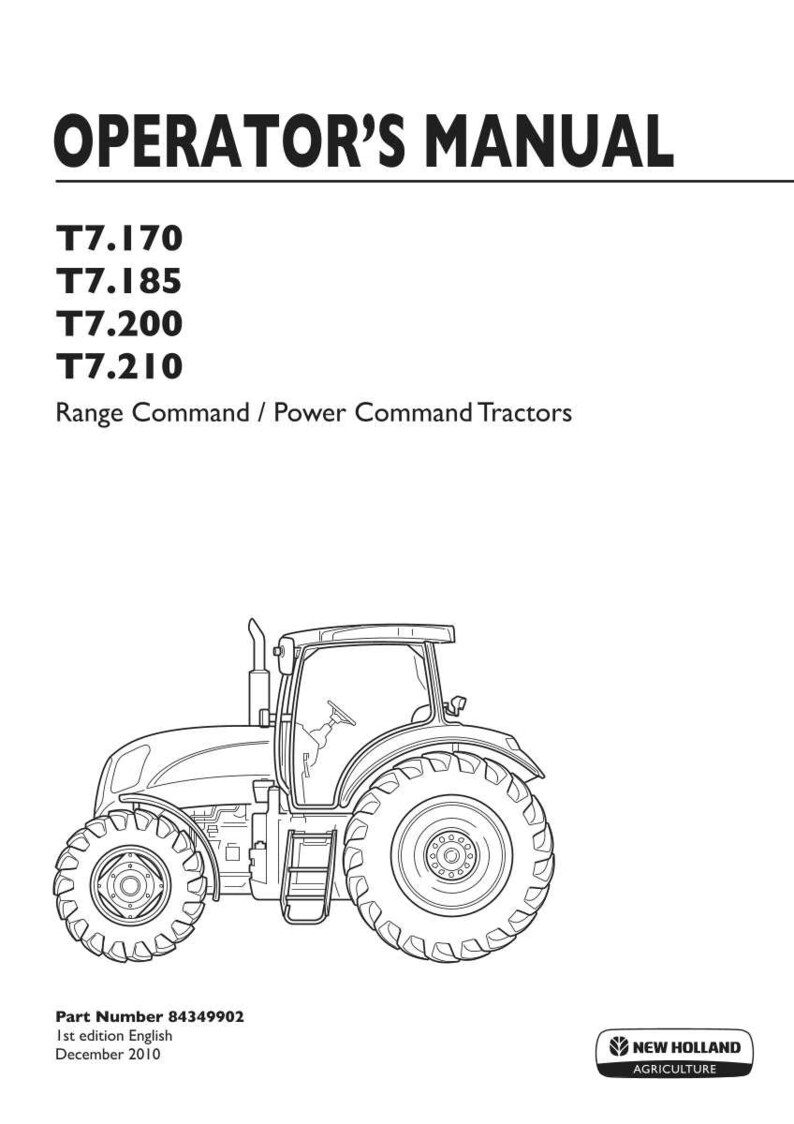 Puede incluir: Un manual del operador para tractores New Holland T7.170, T7.185, T7.200 y T7.210 Range Command / Power Command. La portada presenta un dibujo lineal en blanco y negro de un tractor, n&uacute;mero de pieza 84349902, 1&ordf; edici&oacute;n en ingl&eacute;s, diciembre de 2010.