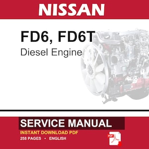Nissan FD6, FD6T Diesel Engine Service Repair Workshop Manual | Instant PDF Download image 1