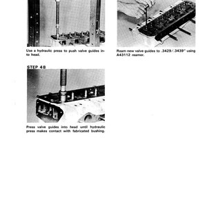 May include: A black and white technical diagram showing steps for automotive engine repair. Step 47 shows a hydraulic press pushing valve guides into the head. Step 48 shows the valve guides pressed into the head. Step 49 shows reaming new valve guides.