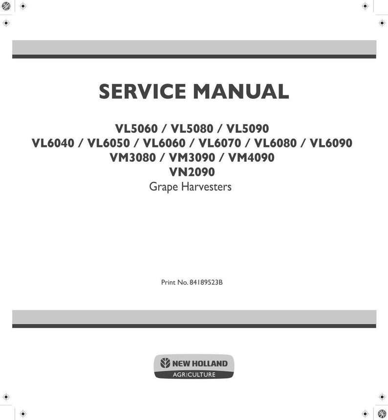 May include: A white service manual cover with the text "SERVICE MANUAL" in bold black letters. Below, model numbers for grape harvesters are listed. The New Holland Agriculture logo is at the bottom.