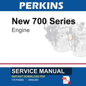 May include: A service manual for the Perkins New 700 Series Engine. The cover features the Perkins logo in white text on a blue background. The title "New 700 Series Engine" is in black text. The image includes a PDF icon and a detailed engine diagram.