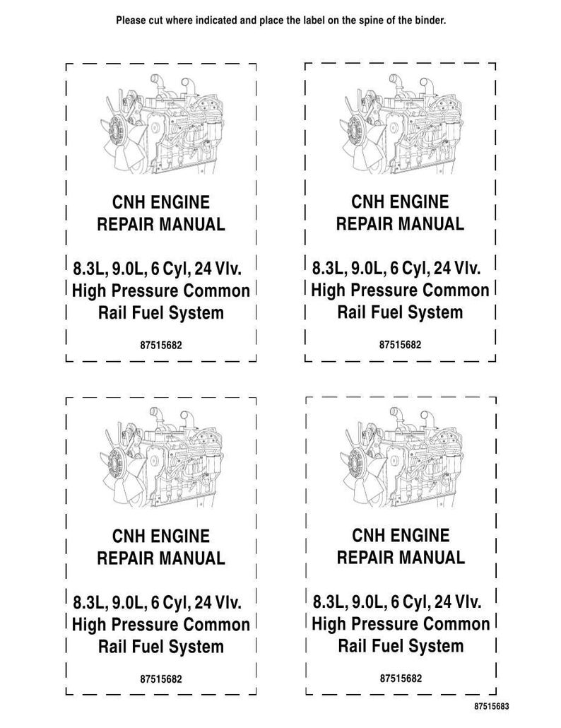 May include: Four identical rectangular labels for a CNH engine repair manual binder, each featuring a line drawing of an engine and the text: CNH ENGINE REPAIR MANUAL, 8.3L, 9.0L, 6 Cyl, 24 Vlv. High Pressure Common Rail Fuel System, 87515682.