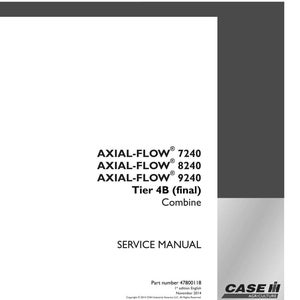 May include: A white service manual with the text "AXIAL-FLOW 7240, 8240, 9240" and "Tier 4B (final) Combine". The manual also includes the text "SERVICE MANUAL" and the Case IH Agriculture logo.