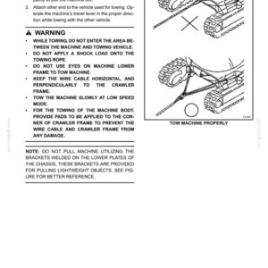 May include: Diagram illustrating the proper method for towing a machine, with detailed instructions and safety warnings. The image shows the machine's crawler tracks and the correct placement of the towing cable.