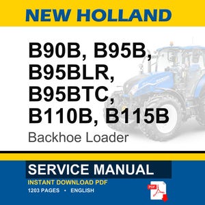 New Holland B90b, B95b, B95blr, B95btc, B110B, B115B Backhoe Loader Service Repair Workshop Manual | Instant PDF Download image 1