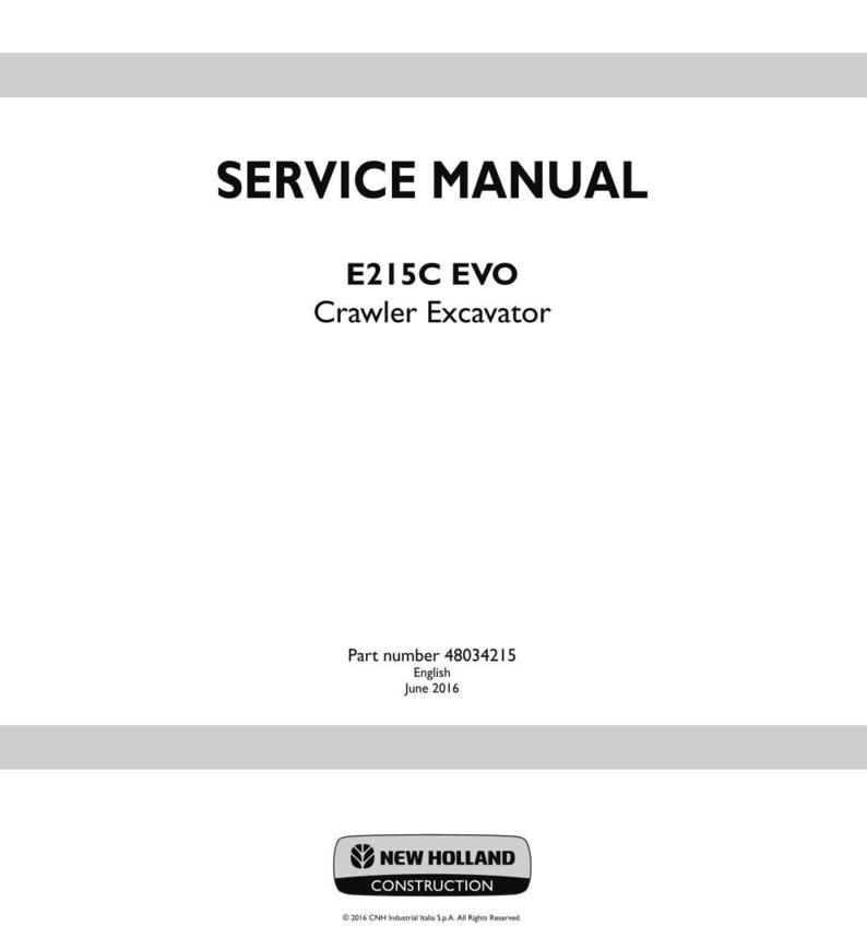 以下が含まれることがあります： E215C EVOクローラーエクスカベーターのサービスマニュアル。表紙には、太字の黒い文字で「SERVICE MANUAL」というタイトルが表示されています。部品番号48034215と2016年6月の日付も含まれています。New Holland Constructionのロゴが下にあります。