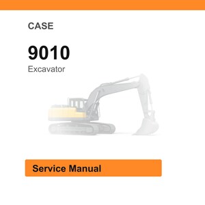 May include: White background with an orange header and a graphic of an excavator. The text reads "CASE 9010 Excavator" above the image. Below the image is an orange rectangle with the words "Service Manual".