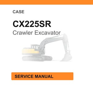 May include: White background with an orange header. The text reads "CASE CX225SR Crawler Excavator" with a graphic of the excavator. Below the text is an orange rectangle with the words "SERVICE MANUAL".