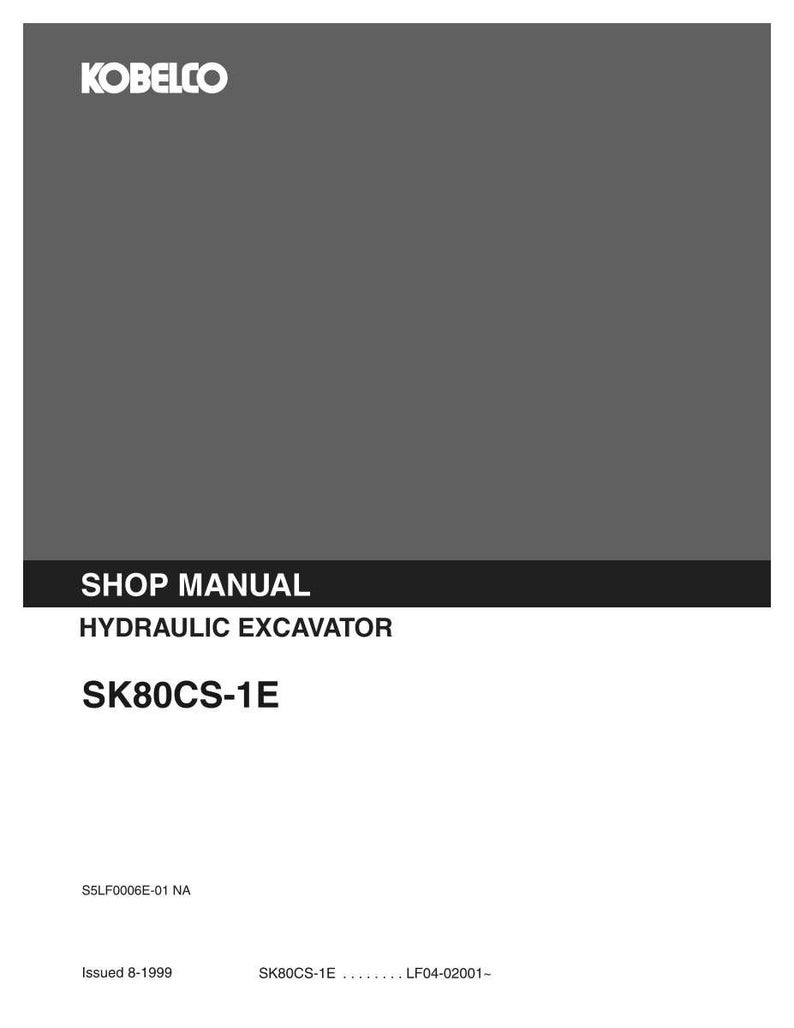 Kobelco SK80CS-1E Hydraulic Excavator Service Repair Workshop Manual | Instant PDF Download image 3