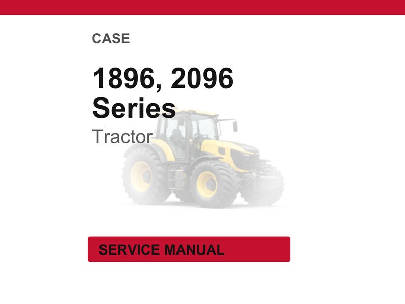 K&ouml;nnte beinhalten: Ein gelb-grauer Traktor mit gro&szlig;en Reifen. Der Text auf dem Bild lautet "CASE 1896, 2096 Series Tractor" und "SERVICE MANUAL" in einem roten Feld.