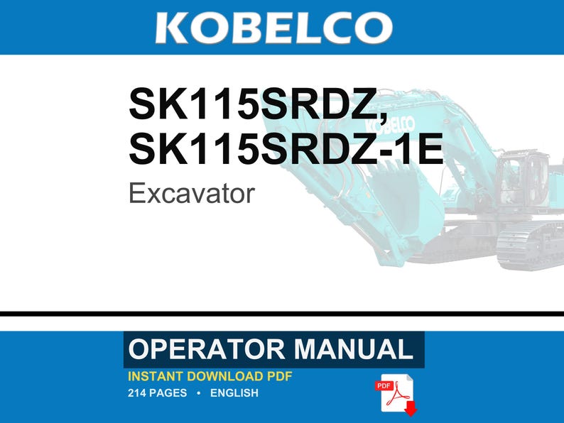 Kobelco Sk115srdz, SK115SRDZ-1E Excavator Operator Owners Operation Manual | Instant PDF Download image 1