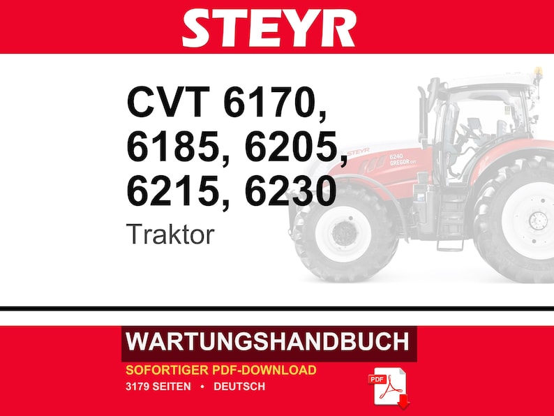 May include: A digital maintenance manual for Steyr CVT 6170, 6185, 6205, 6215, and 6230 tractors. The document features a red and white header with the brand name, a partial image of a red tractor, and the text WARTUNGSHANDBUCH with a PDF icon.
