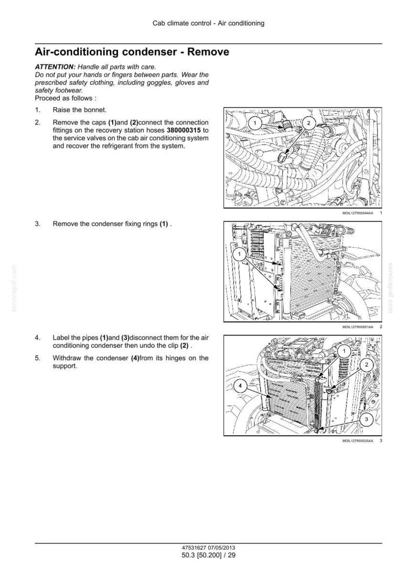 May include: A technical manual page titled Air-conditioning condenser - Remove, featuring three black and white line drawings showing mechanical components, numbered connection points, and hoses for a vehicle cab climate control system.