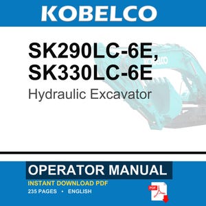 Kobelco Sk290lc-6e, SK330LC-6E Hydraulic Excavator Operator Owners Operation Manual | Instant PDF Download imagen 1