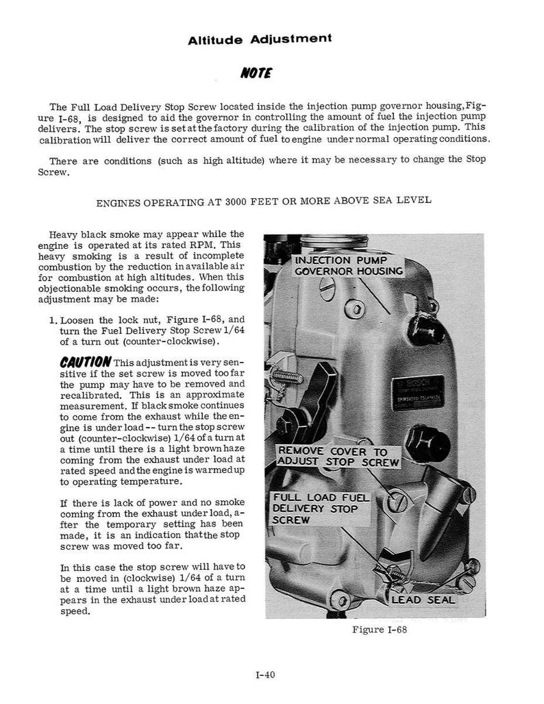 May include: A grayscale diagram of an engine component, labeled "Injection Pump Governor Housing." Text details altitude adjustment procedures, including the "Full Load Fuel Delivery Stop Screw." Figure I-68 is referenced.
