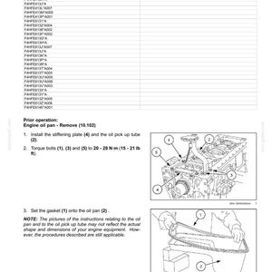 May include: Diagram of engine oil pan installation steps. Includes instructions for installing the stiffening plate, oil pick up tube, and setting the gasket. Torque bolts to 15-21 lb ft.