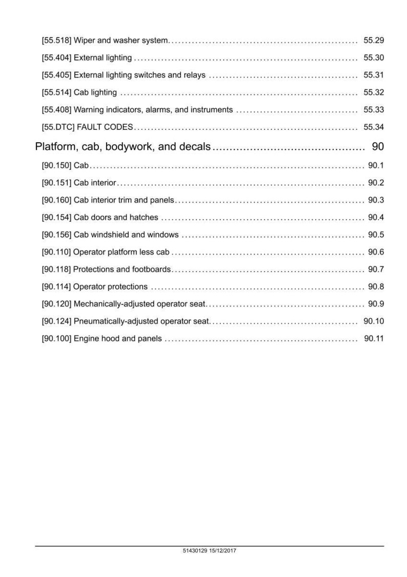 May include: A detailed table of contents from a manual, listing various components and systems. Includes sections on lighting, cab components, and operator controls. The document is dated 12/15/2017.