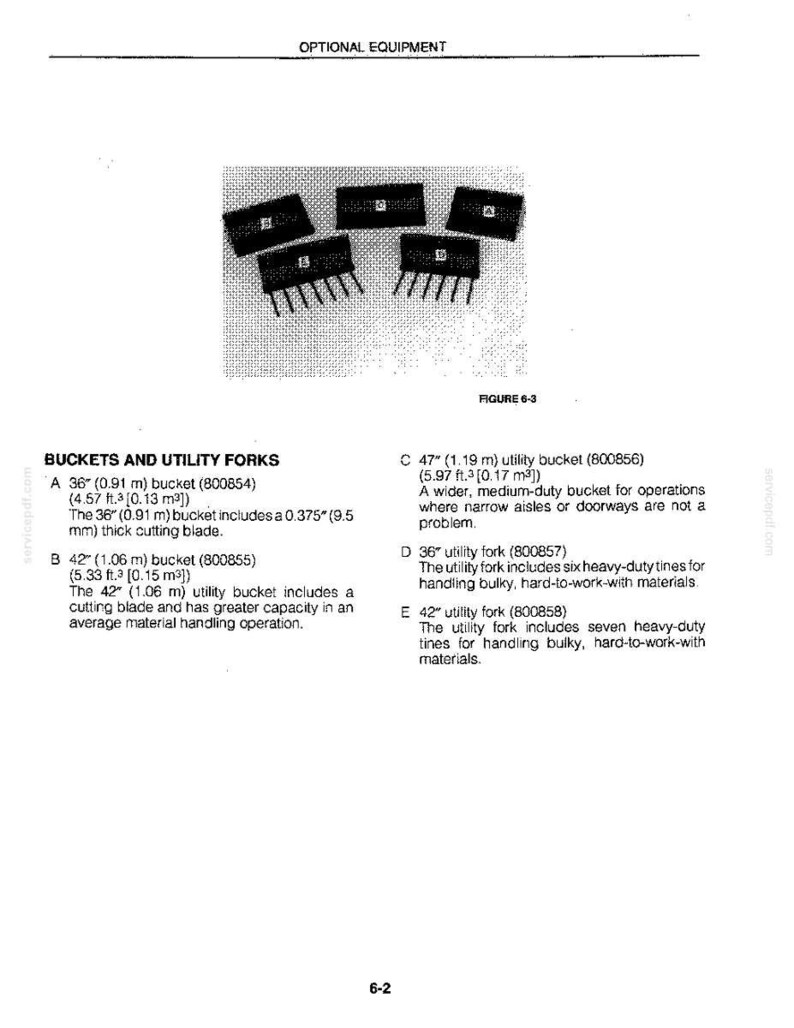 May include: A technical diagram labeled Figure 6-3 showing five pieces of optional equipment: three buckets labeled A, B, and C, and two utility forks labeled D and E. The text lists specifications for 36-inch, 42-inch, and 47-inch buckets and forks.