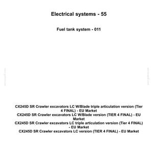May include: A white document with the "CASE CONSTRUCTION" logo at the top. The document lists "Electrical systems - 55" and "Fuel tank system - 011". Below are specifications for CX245D SR Crawler excavators.