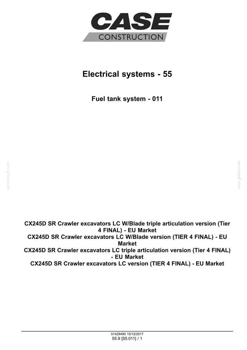 May include: A white document with the "CASE CONSTRUCTION" logo at the top. The document lists "Electrical systems - 55" and "Fuel tank system - 011". Below are specifications for CX245D SR Crawler excavators.