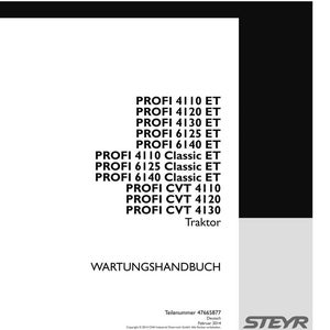 May include: A white maintenance manual cover with black text listing tractor models including PROFI 4110 ET, 4120 ET, 4130 ET, 6125 ET, 6140 ET, Classic ET variants, and CVT models. The bottom includes part number 47665877, date February 2014, and STEYR logo.
