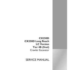 May include: A white service manual with gray accents. The cover features the text "CX250D Long Reach LC Version Tier 4B (final) Crawler Excavator SERVICE MANUAL". The Case Construction logo is in the bottom right.