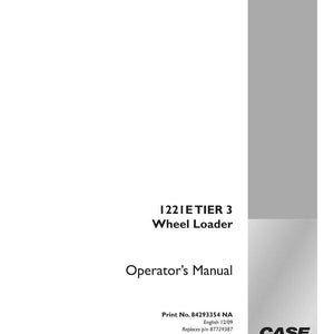 May include: A white manual titled "1221E TIER 3 Wheel Loader Operator's Manual." The cover includes the Case Construction logo and print information. The manual is for a wheel loader.