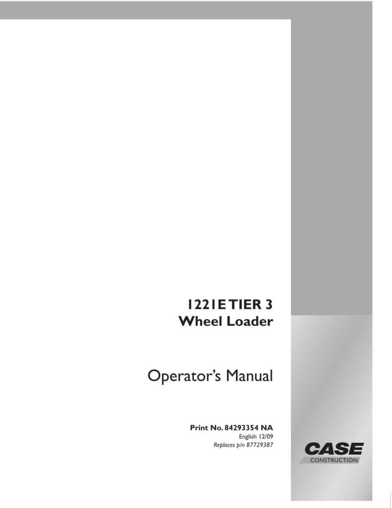 May include: A white manual titled "1221E TIER 3 Wheel Loader Operator's Manual." The cover includes the Case Construction logo and print information. The manual is for a wheel loader.
