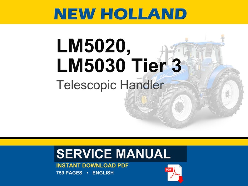 Op de afbeelding: Een servicehandleiding voor New Holland LM5020 en LM5030 Tier 3 Telescopische Handlers. De afbeelding toont een blauw-witte tractorillustratie. De handleiding is een directe PDF-download met 759 pagina's.