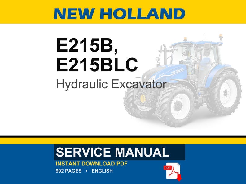 New Holland E215b, E215BLC (HS Engine) Hydraulic Excavator Service Repair Workshop Manual | Instant PDF Download image 1