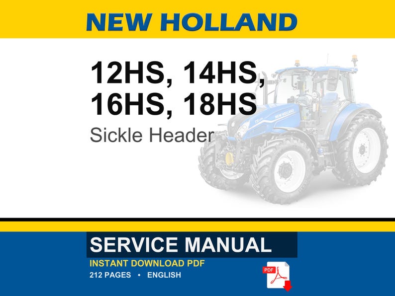 May include: A blue and white New Holland tractor with the text "NEW HOLLAND" at the top. The image also includes the text "12HS, 14HS, 16HS, 18HS Sickle Header" and "SERVICE MANUAL". A PDF icon is in the bottom right corner.