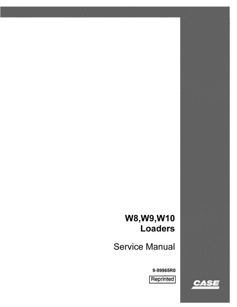 May include: A service manual for W8, W9, and W10 Loaders. The cover is white with black text and a gray vertical stripe on the right side. The CASE logo is in the bottom right corner.
