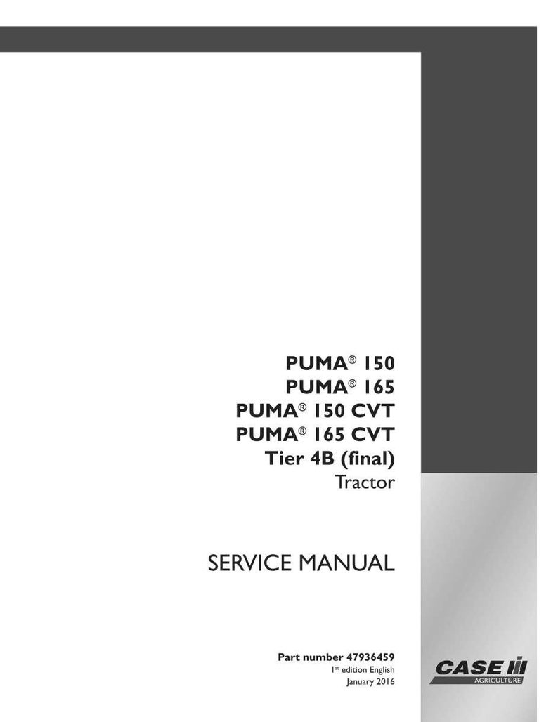 May include: A white service manual for Case IH PUMA tractors. The manual includes models PUMA 150, 165, 150 CVT, and 165 CVT. The cover features the text "SERVICE MANUAL" and "Tractor". The part number is 47936459.