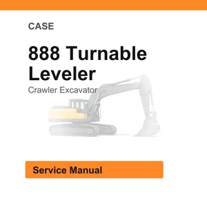Pode incluir: Fundo branco com cabe&ccedil;alho e rodap&eacute; laranja. O texto diz "CASE" e "888 Turnable Leveler Crawler Excavator". Abaixo, uma imagem desbotada de uma escavadeira amarela e cinza. O texto "Service Manual" est&aacute; em um ret&acirc;ngulo laranja.