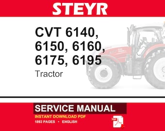 Steyr Cvt 6140, Cvt 6150, Cvt 6160, CVT 6175, CVT 6195 Tractor Service Repair Workshop Manual | Instant PDF Download