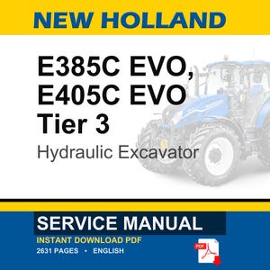 May include: A digital service manual for New Holland E385C EVO and E405C EVO Tier 3 hydraulic excavators. The image features a blue and white tractor illustration and the text "SERVICE MANUAL". The manual is an instant PDF download.